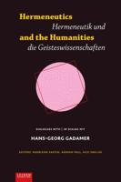 Hermeneutics and the Humanities / Hermeneutik und Geisteswissenschaften (Paperback)