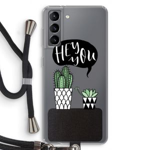 Hey you cactus: Samsung Galaxy S21 Transparant Hoesje met koord