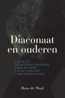 Diaconaat en ouderen (Paperback)