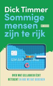 Sommige mensen zijn te rijk - Dick Timmer - ebook