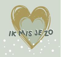 Ik mis je zo (Hardback)