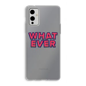 Whatever: OnePlus 9 Transparant Hoesje