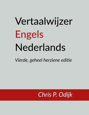 Vertaalwijzer Engels-Nederlands - Chris P. Odijk - ebook