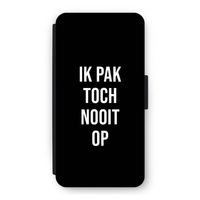 Ik pak nooit op - Zwart: iPhone 12 Pro Flip Hoesje