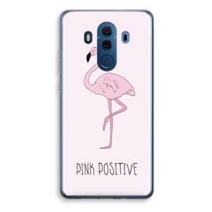 Pink positive: Huawei Mate 10 Pro Transparant Hoesje