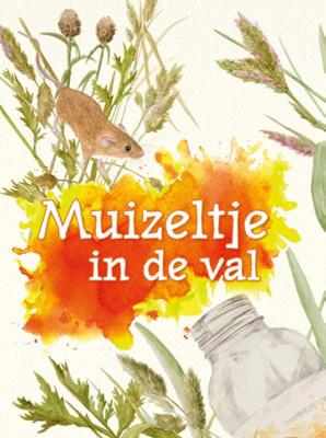 Muizeltje in de val (Hardback)