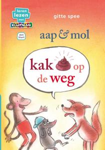 aap en mol. kak op de weg (Hardback)
