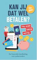 Kan jij dat wel betalen? (Paperback)