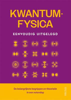 Kwantumfysica eenvoudig uitgelegd (Paperback)