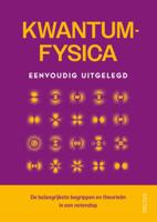 Kwantumfysica eenvoudig uitgelegd (Paperback)