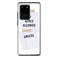 No Girls Allowed Unless: Samsung Galaxy S20 Ultra Tough Case