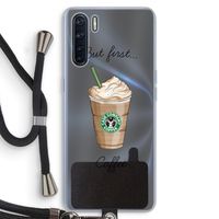 But first coffee: Oppo A91 Transparant Hoesje met koord