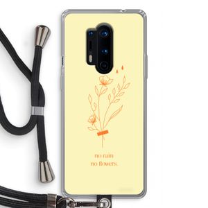 No rain no flowers: OnePlus 8 Pro Transparant Hoesje met koord