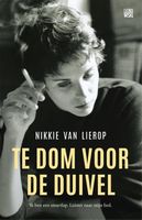 Te dom voor de duivel - Nikkie van Lierop - ebook