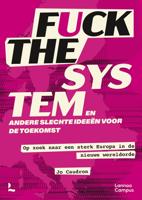 Fuck the system, en andere slechte ideëen voor de toekomst - Jo Caudron - ebook
