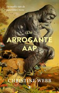 De arrogante aap - Christine E. Webb - ebook