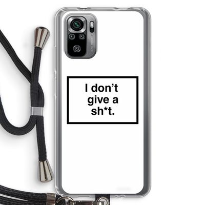 Don't give a shit: Xiaomi Redmi Note 10S Transparant Hoesje met koord