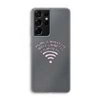 Home Is Where The Wifi Is: Samsung Galaxy S21 Ultra Transparant Hoesje
