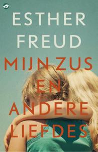 Mijn zus en andere liefdes (Paperback)