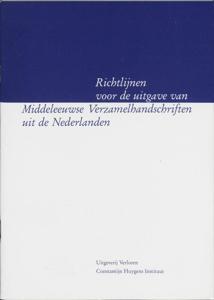 Richtlijnen voor de uitgave van Middeleeuwse verzamelhandschriften uit de Nederlanden (Paperback)