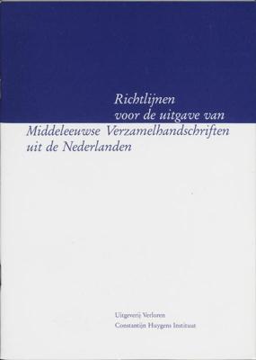 Richtlijnen voor de uitgave van Middeleeuwse verzamelhandschriften uit de Nederlanden (Paperback)