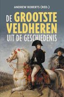De grootste veldheren uit de geschiedenis - Andrew Roberts - Hardcover (9789401917261) - thumbnail