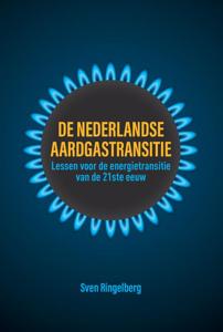 De Nederlandse aardgastransitie (Paperback)