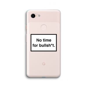 No time: Google Pixel 3 XL Transparant Hoesje
