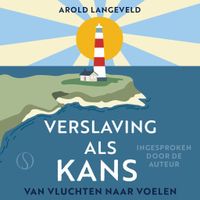 Verslaving als kans