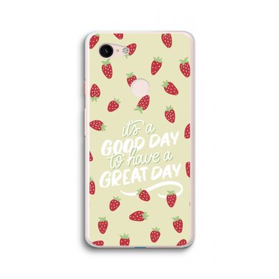 Don't forget to have a great day: Google Pixel 3 XL Transparant Hoesje