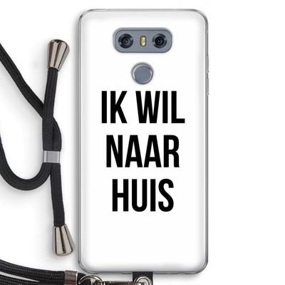 Ik wil naar huis: LG G6 Transparant Hoesje met koord