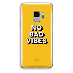 No Bad Vibes: Samsung Galaxy S9 Transparant Hoesje