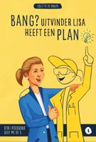 Bang? Uitvinder Lisa heeft een plan (Hardback) Bang? Uitvinder Lisa heeft een plan (Hardback)