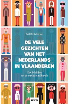 De vele gezichten van het Nederlands in Vlaanderen (Paperback)