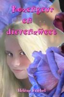Rozengeur en dievenzweet (Paperback)