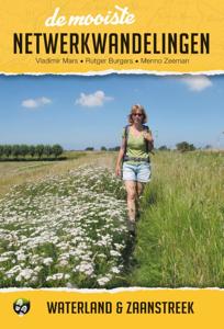 De mooiste netwerkwandelingen: Waterland & Zaanstreek (Paperback)