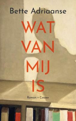 Wat van mij is (Paperback)