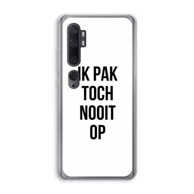 Ik pak nooit op: Xiaomi Mi Note 10 Transparant Hoesje