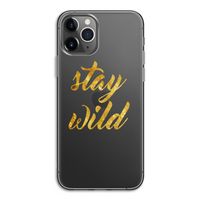 Stay wild: iPhone 11 Pro Transparant Hoesje