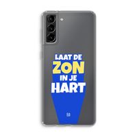 Laat de zon in je hart: Samsung Galaxy S21 Plus Transparant Hoesje