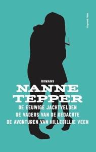 De eeuwige jachtvelden/De vaders van de gedachte/De avonturen van Hillebillie Veen (Hardback)