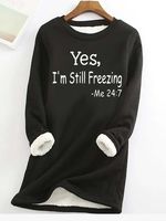 Women's Yes I'm Still Freezing Fluff/Granular Fleece Fabric Casual Sweatshirt - thumbnail