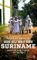God zij met ons Suriname - Herman Vuijsje - ebook