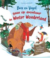 Beer en Vogel gaan op avontuur in Winterwonderland (Hardback)
