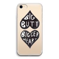 Big butt bigger heart: iPhone 7 Transparant Hoesje