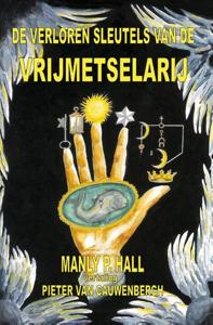 De verloren sleutels van de Vrijmetselarij (Paperback)