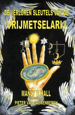 De verloren sleutels van de Vrijmetselarij (Paperback)