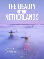 The Beauty of the Netherlands (Hardback)