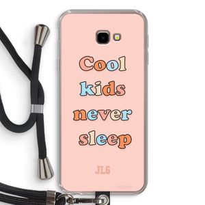 Cool Kids Never Sleep: Samsung Galaxy J4 Plus Transparant Hoesje met koord