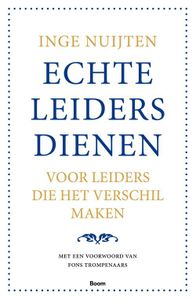 Echte leiders dienen - Inge Nuijten - ebook